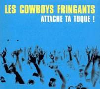 Cowboys Fringants : Attache Ta Tuque !
